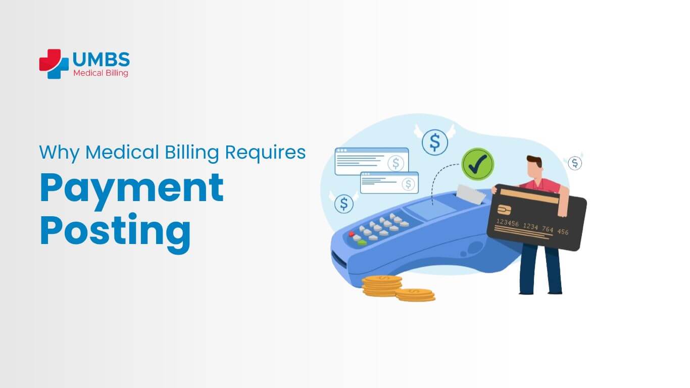 9 Reasons Why Medical Billing Requires Payment Posting