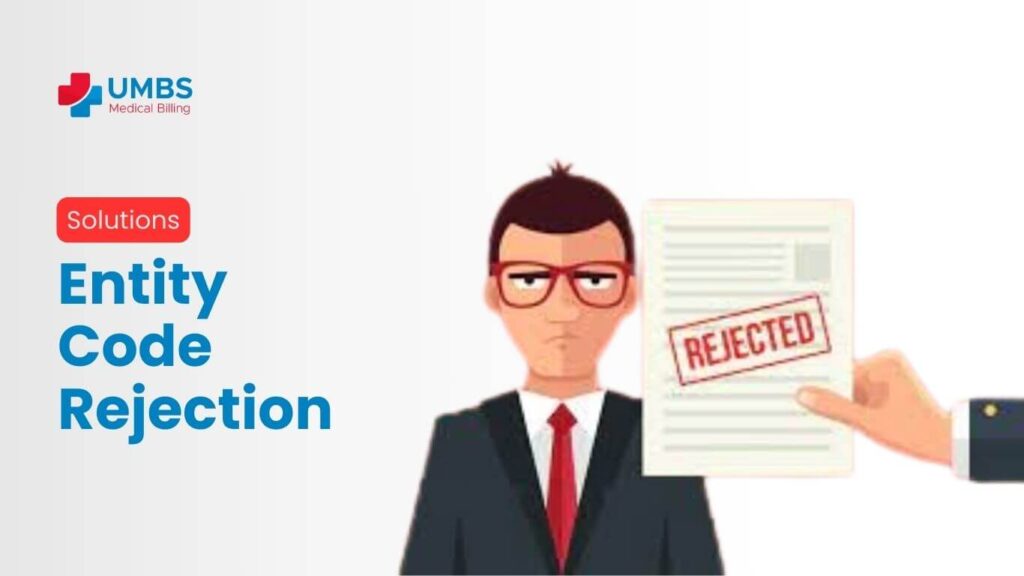 Entity Code Rejection in Medical Billing