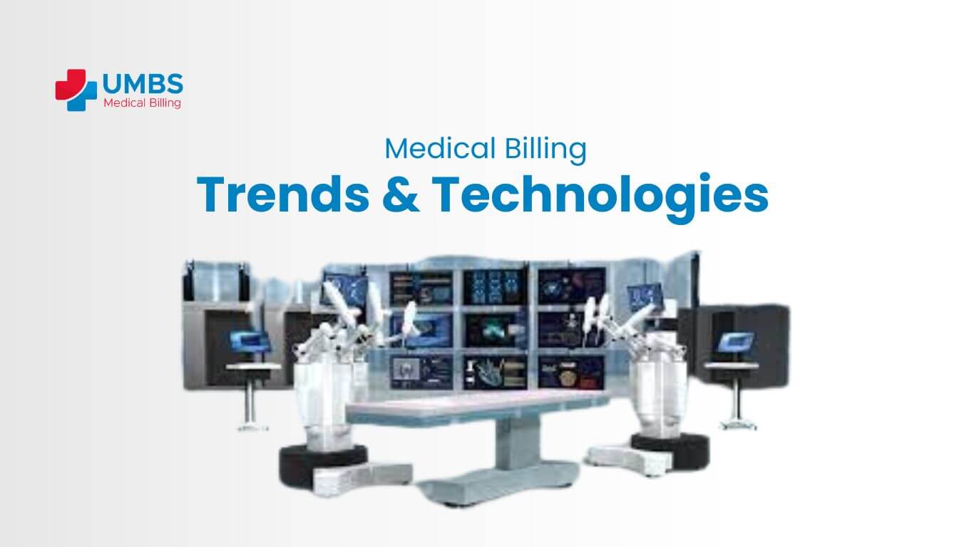 Medical Billing Trends and Technologies