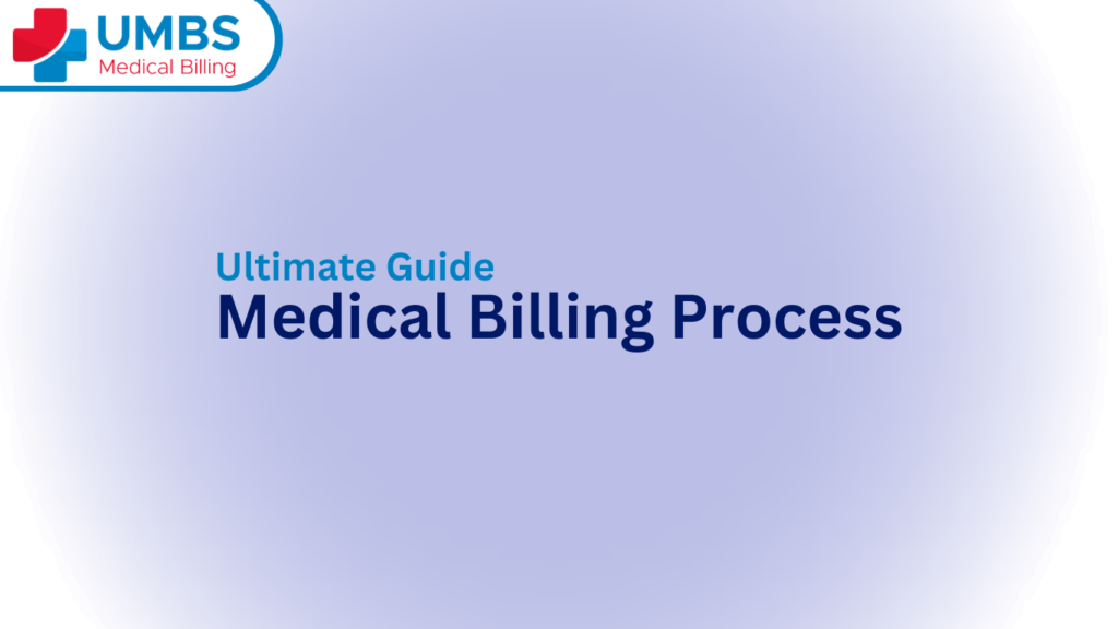 Ultimate Guide to the Medical Billing Process